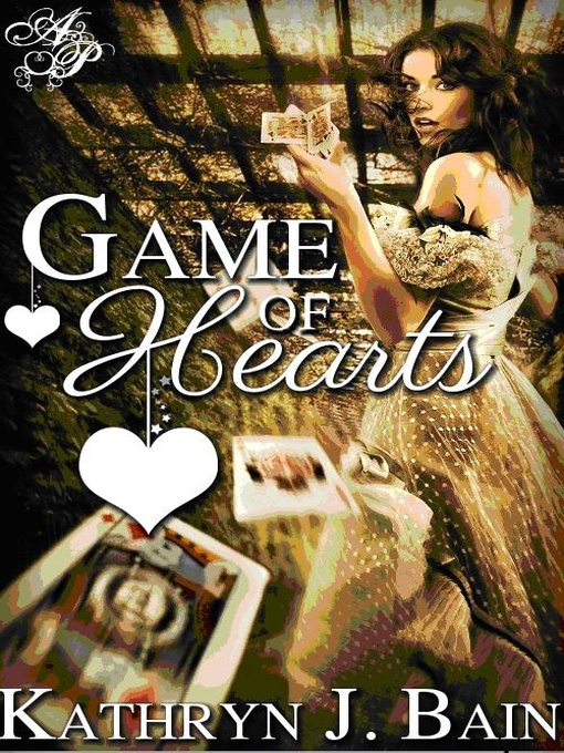 Title details for Game of Hearts by Kathryn J. Bain - Wait list
